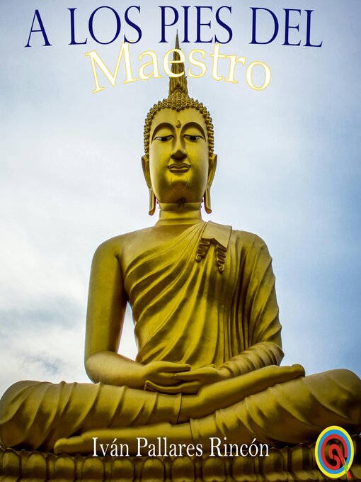 Title details for A los pies del Maestro by Iván Pallares Rincón - Available